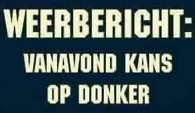 En toen ging het licht uit en werd het donker